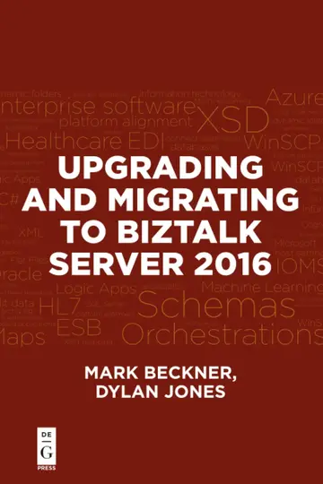 Cover of Upgrading and Migrating to BizTalk Server 2016