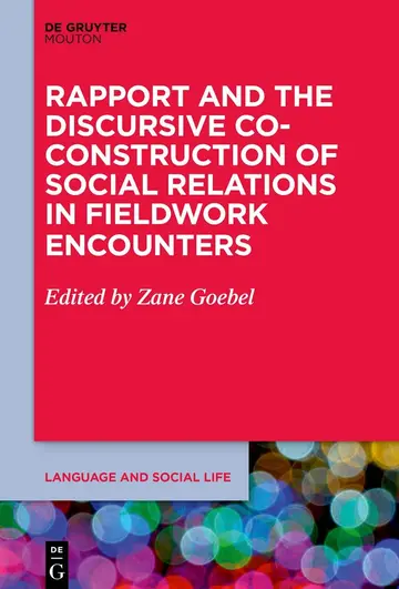 Cover of Rapport and the Discursive Co-construction of Social Relations in Fieldwork Encounters