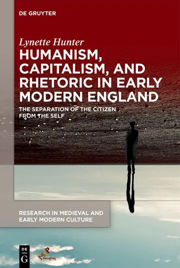 Cover of Humanism, Capitalism, and Rhetoric in Early Modern England