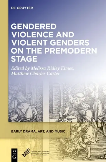 Cover of Gendered Violence and Violent Genders on the Premodern Stage