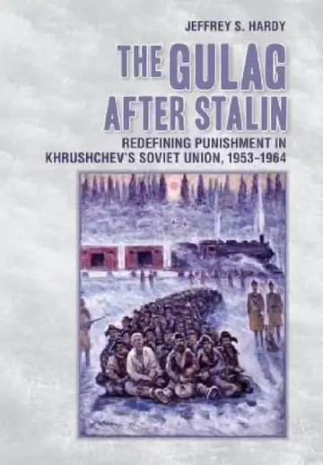 Cover of The Gulag After Stalin