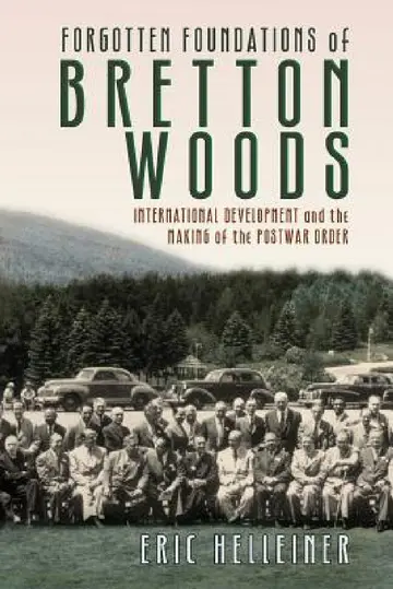 Cover of Forgotten Foundations of Bretton Woods