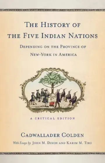Cover of The History of the Five Indian Nations Depending on the Province of New-York in America