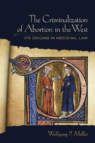 Cover of The Criminalization of Abortion in the West