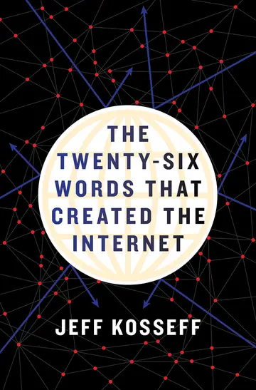 Cover of The Twenty-Six Words That Created the Internet