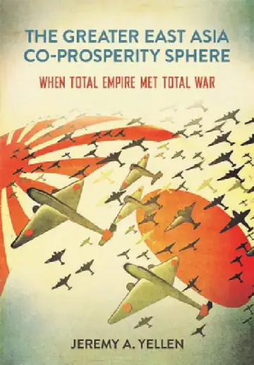 Cover of The Greater East Asia Co-Prosperity Sphere