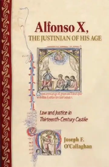 Cover of Alfonso X, the Justinian of His Age