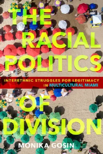 Cover of The Racial Politics of Division