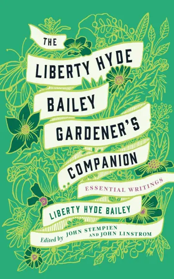 Cover of The Liberty Hyde Bailey Gardener's Companion