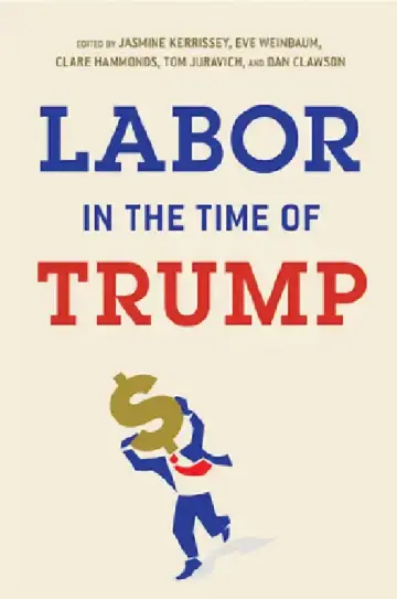 Cover of Labor in the Time of Trump