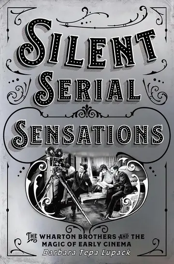 Cover of Silent Serial Sensations