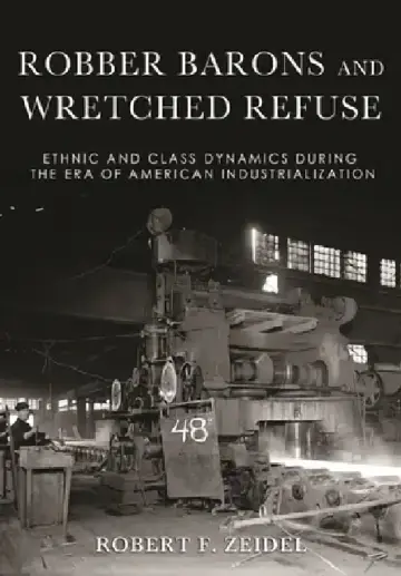 Cover of Robber Barons and Wretched Refuse