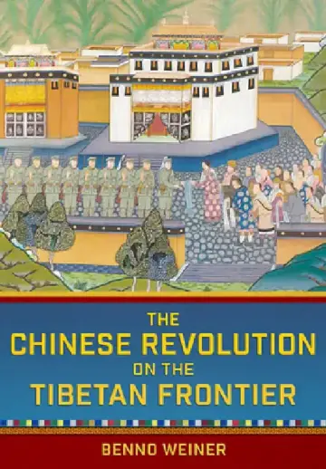 Cover of The Chinese Revolution on the Tibetan Frontier