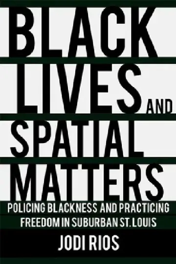 Cover of Black Lives and Spatial Matters