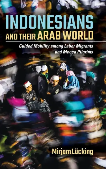 Cover of Indonesians and Their Arab World