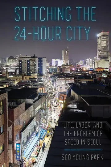 Cover of Stitching the 24-Hour City