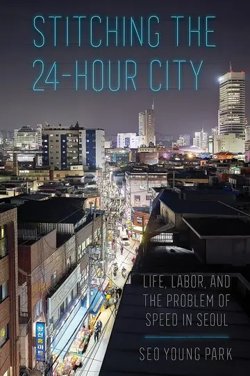 Cover of Stitching the 24-Hour City