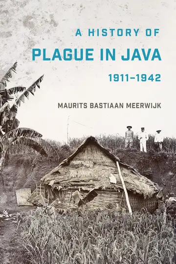Cover of A History of Plague in Java, 1911–1942