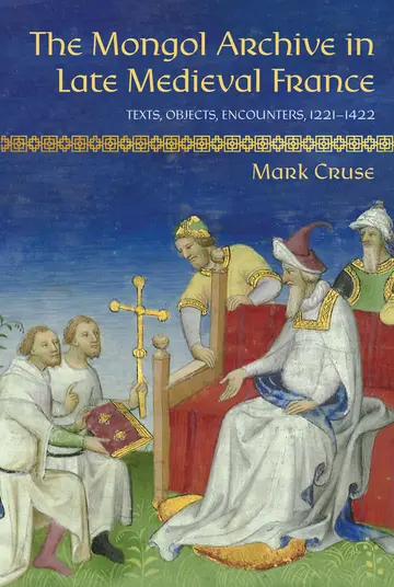 Cover of The Mongol Archive in Late Medieval France