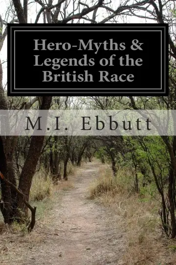 Cover of Hero-myths & Legends of the British Race
