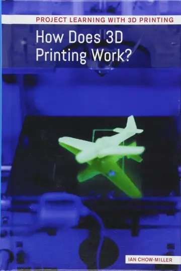 Cover of How Does 3d Printing Work?