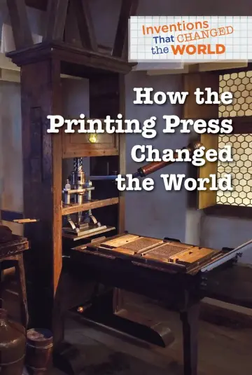 Cover of How the Printing Press Changed the World