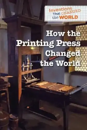 Cover of How the Printing Press Changed the World