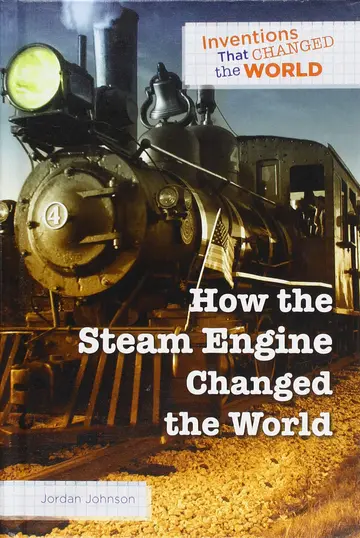 Cover of How the Steam Engine Changed the World
