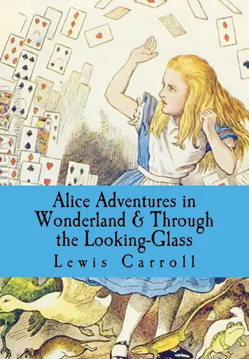 Cover of Alice Adventures in Wonderland & Through the Looking Glass