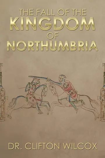 Cover of The Fall of the Kingdom of Northumbria