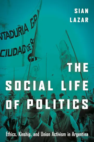 Cover of The Social Life of Politics