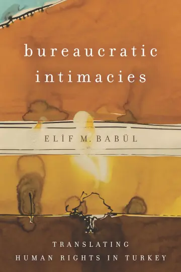 Cover of Bureaucratic Intimacies