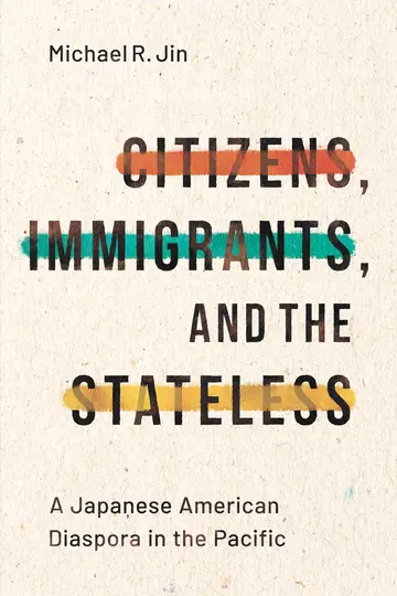 Cover of Citizens, Immigrants, and the Stateless