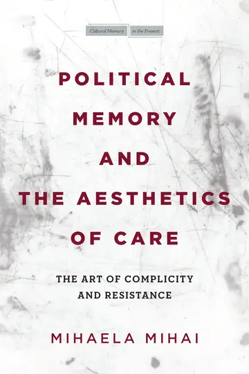 Cover of Political Memory and the Aesthetics of Care