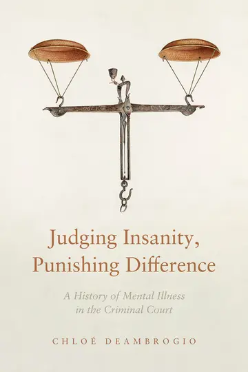 Cover of Judging Insanity, Punishing Difference