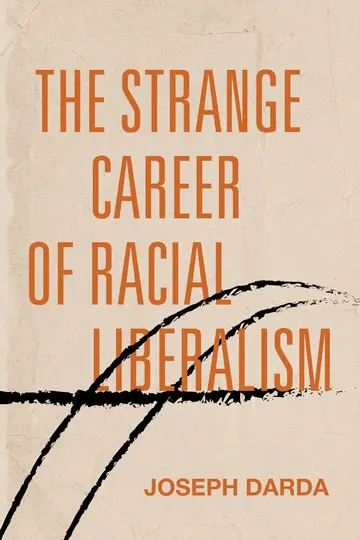 Cover of Strange Career of Racial Liberalism