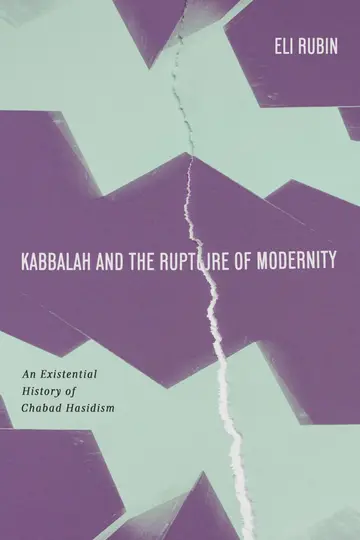 Cover of Kabbalah and the Rupture of Modernity