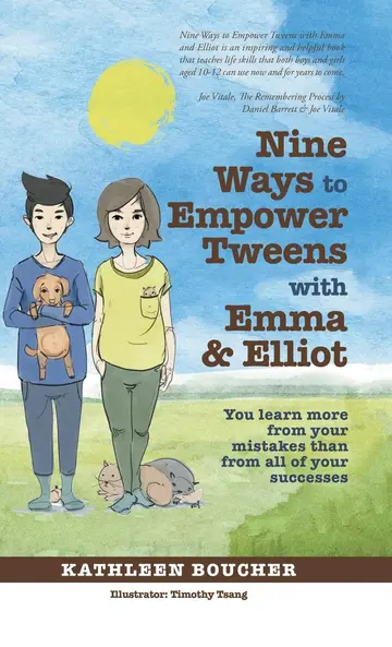 Cover of Nine Ways to Empower Tweens with Emma and Elliot