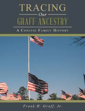 Cover of Tracing Our Graff Ancestry