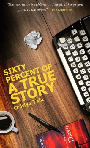 Cover of Sixty Percent of a True Story
