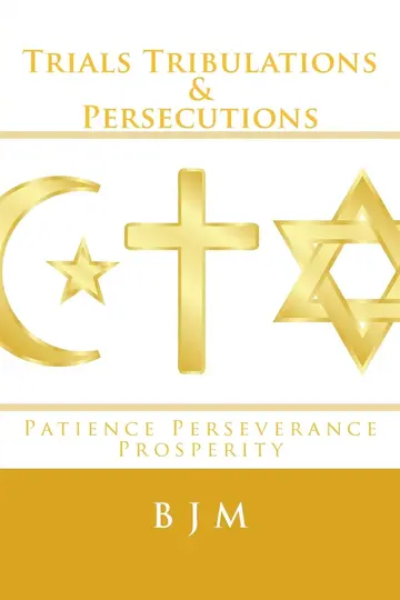 Cover of Trials Tribulations & Persecutions