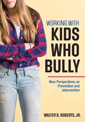 Cover of Working with Kids Who Bully