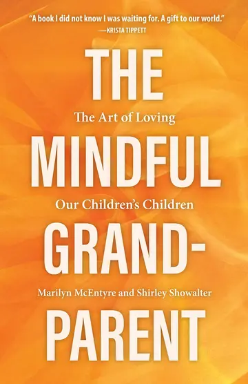 Cover of The Mindful Grandparent