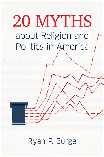 Cover of 20 Myths About Religion and Politics in America