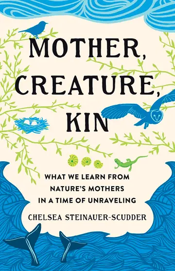 Cover of Mother, Creature, Kin