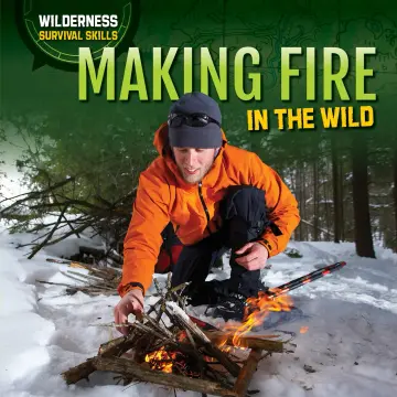 Cover of Making Fire in the Wild