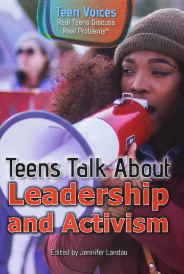 Cover of Teens Talk About Leadership and Activism