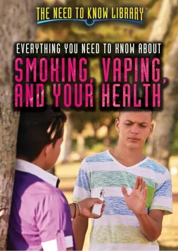 Cover of Everything You Need to Know About Smoking, Vaping, and Your Health