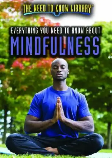 Cover of Everything You Need to Know about Mindfulness
