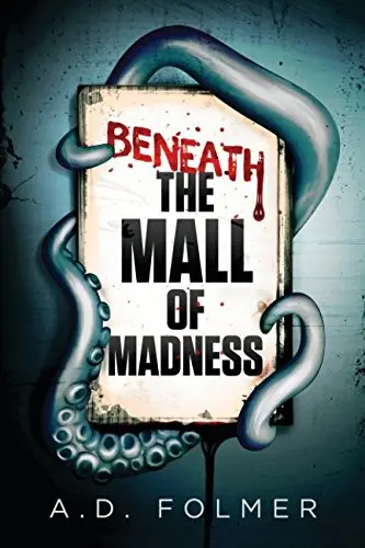 Cover of Beneath the Mall of Madness